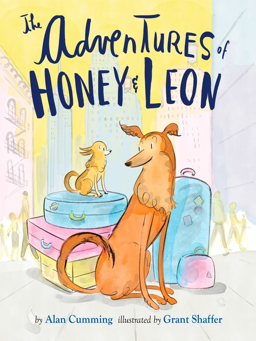 Title details for The Adventures of Honey & Leon by Alan Cumming - Wait list